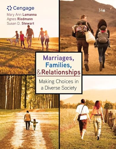 Marriages, Families, and Relationships: Making Choices in a Diverse Society (MindTap Course List)