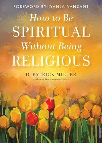 How to be Spiritual Without Being Religious