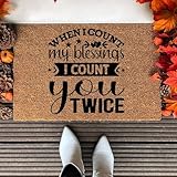 Mats, When I Count My Blessings I Count You Twice, 24"x36", Funny Welcome Mats Non-Slip PVC Backing, Bedroom Door Home Family Quote Kitchen Door for Entrance, Farmhouse, House